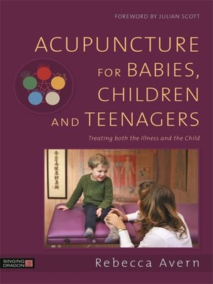 cover image of Acupuncture for Babies, Children and Teenagers